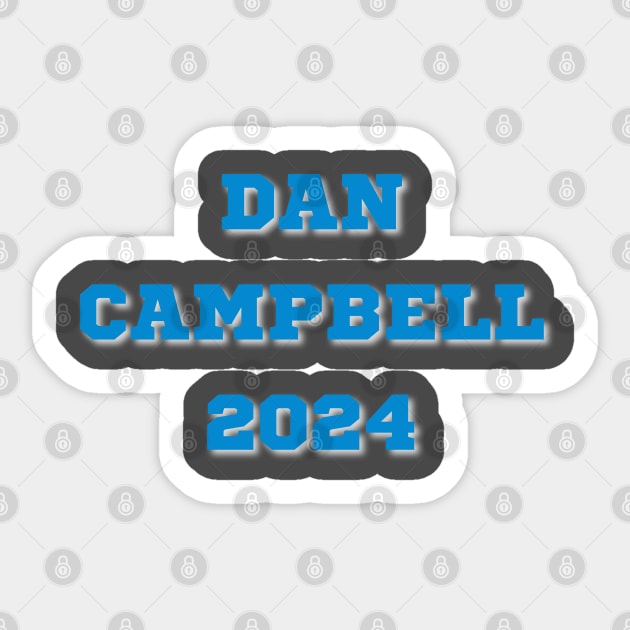 Dan Campbell 2024 Sticker by TorrezvilleTees